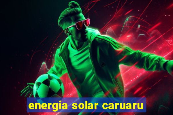 energia solar caruaru